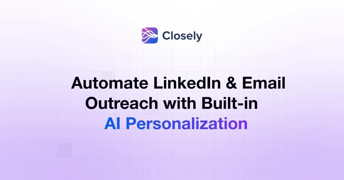 Closely - AI-Powered LinkedIn Outreach Platform