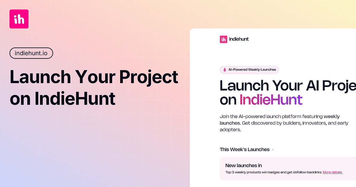 IndieHunt - AI Weekly Launch Platform