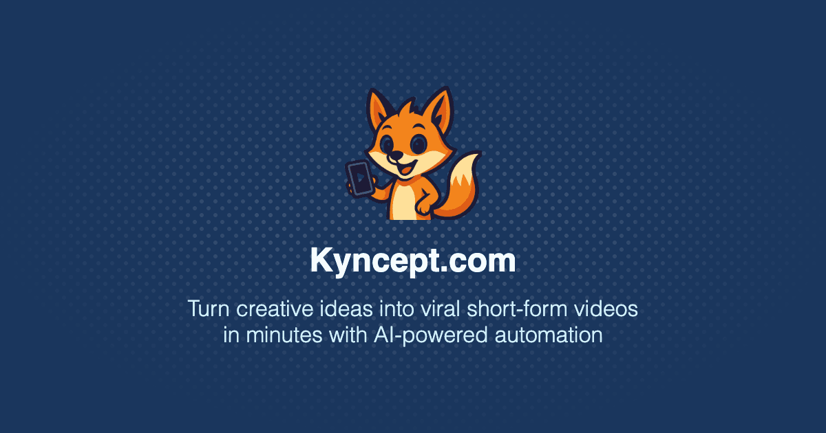 Kyncept - Viral Video Creator