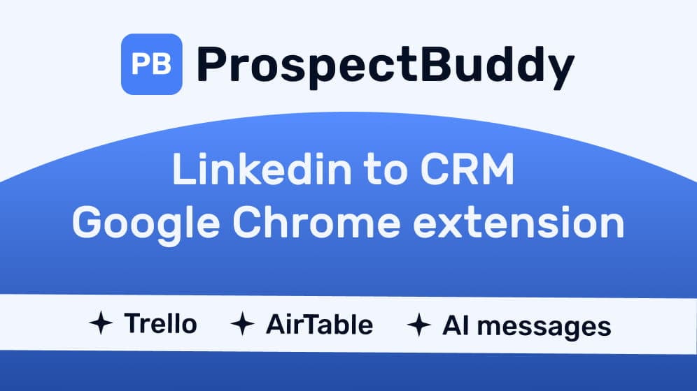 ProspectBuddy - LinkedIn Prospecting & Lead Capture Tool