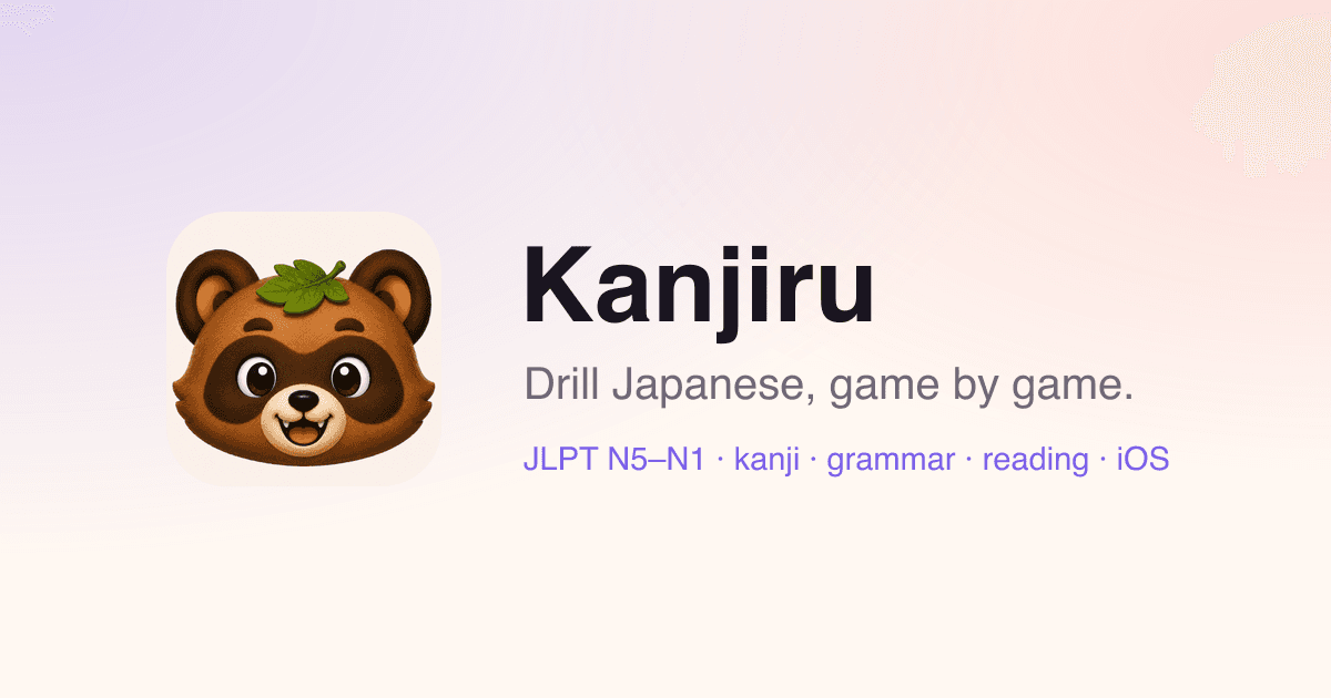 Kanjiru: Japanese Learning & JLPT Practice App product preview for startup listing on Aura++