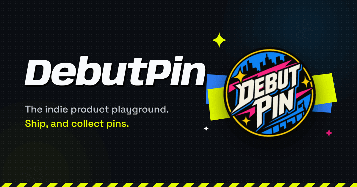 DebutPin - Indie Product Playground product preview for startup listing on Aura++