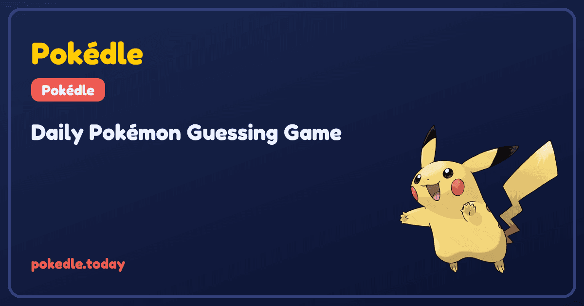 Pokédle - Daily Pokémon Guessing Game