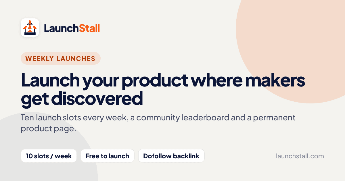 LaunchStall: Weekly Indie Product Launch Platform product preview for startup listing on Aura++