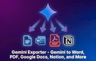Gemini Exporter - Save Gemini to Word, PDF, Google Docs, Notion, and More logo